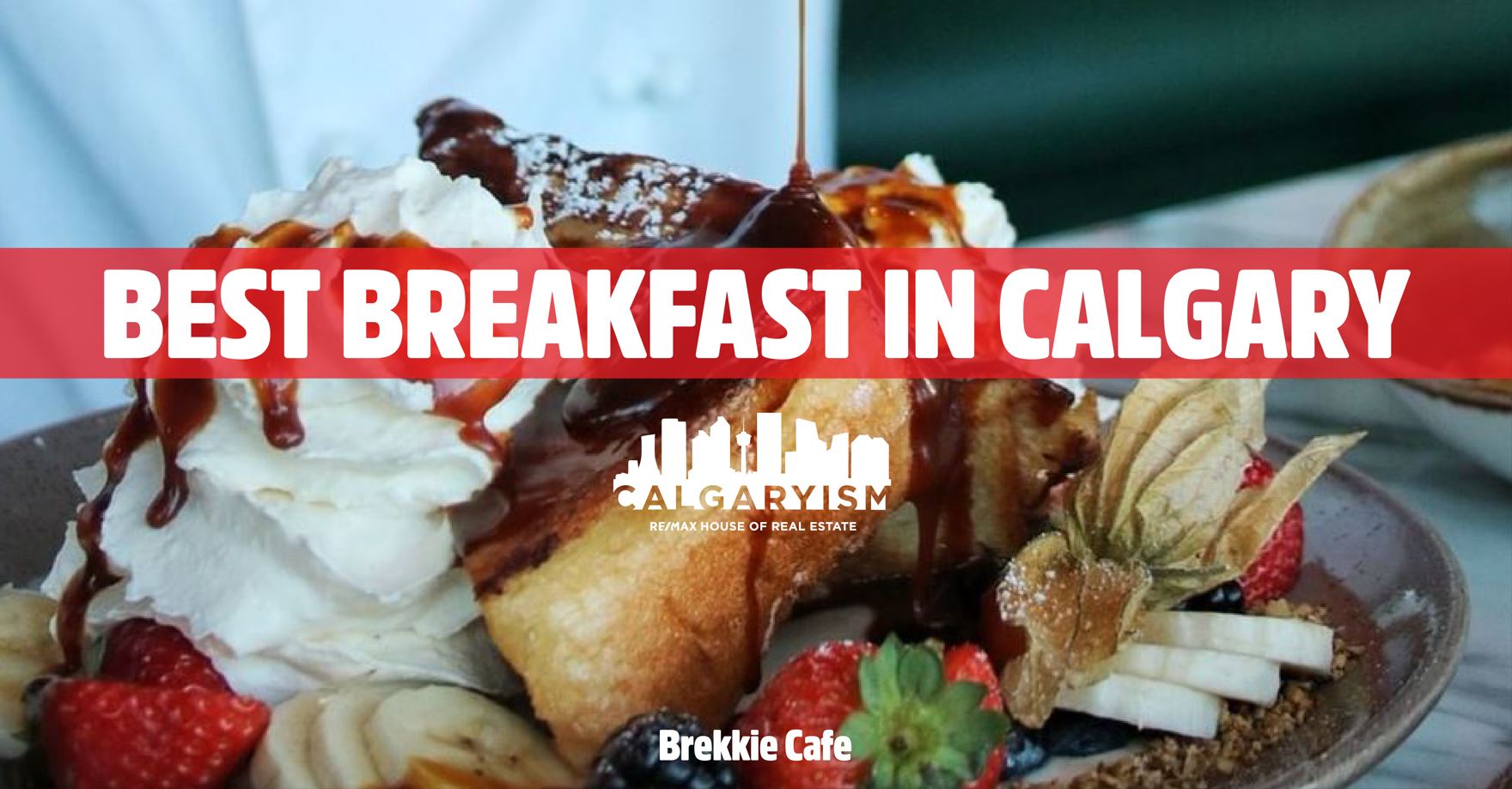 best breakfast in calgary - top breakfast brunch restaurants