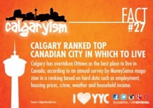 Calgaryism Fact - Calgary is the best place to live in Canada