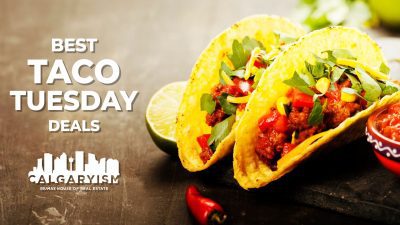 CALGARY Taco Tuesday Deals