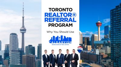Toronto Realtor Referral Program - Why Use Calgaryism Real Estate Team for Toronto Realtor Buyers
