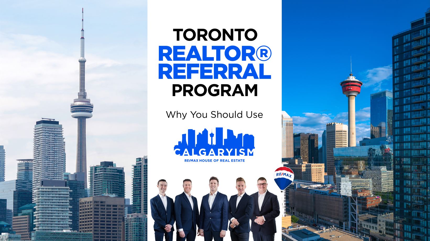 Toronto Realtor Referral Program - Why Use Calgaryism Real Estate Team for Toronto Realtor Buyers